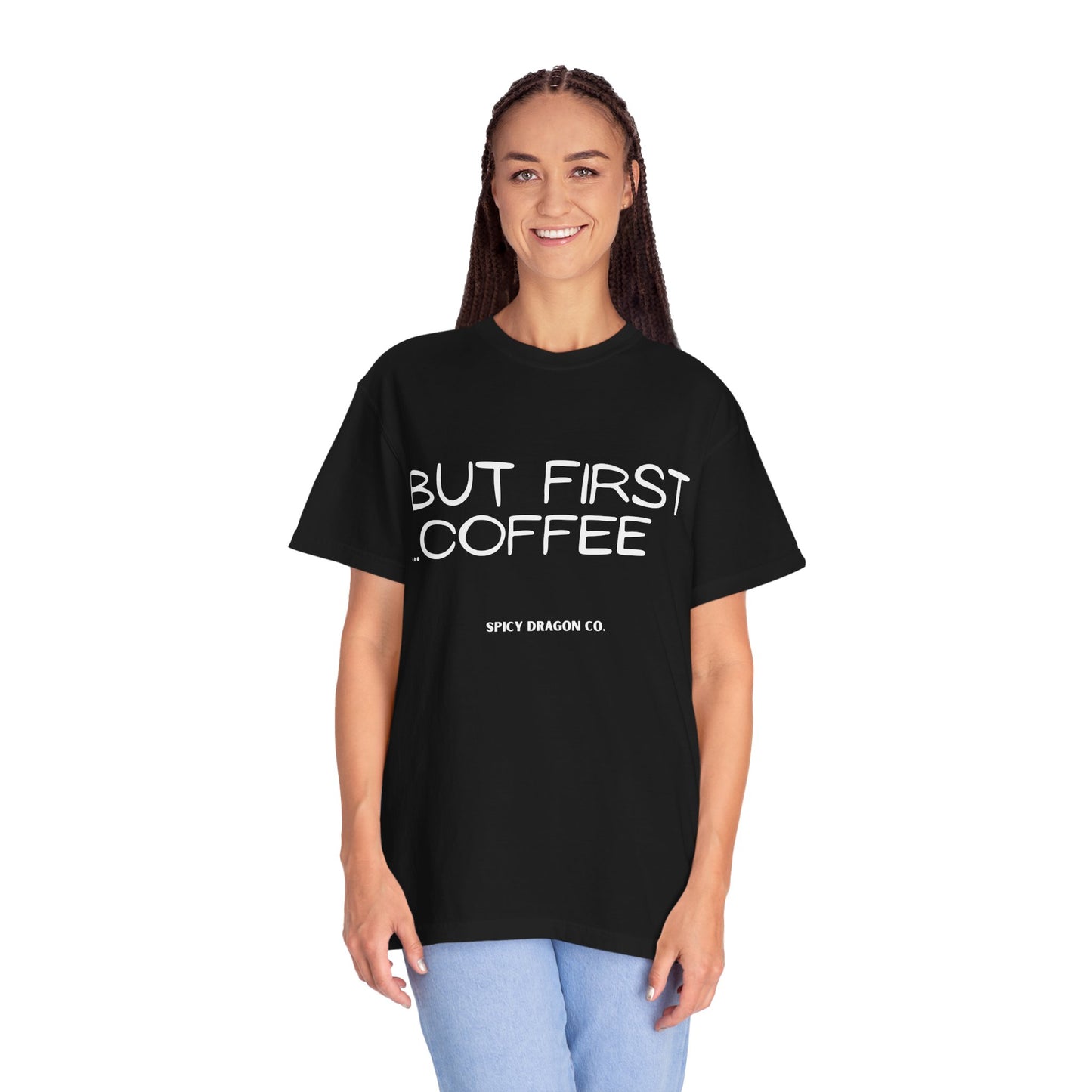 Coffee First Comfort Colors Tee