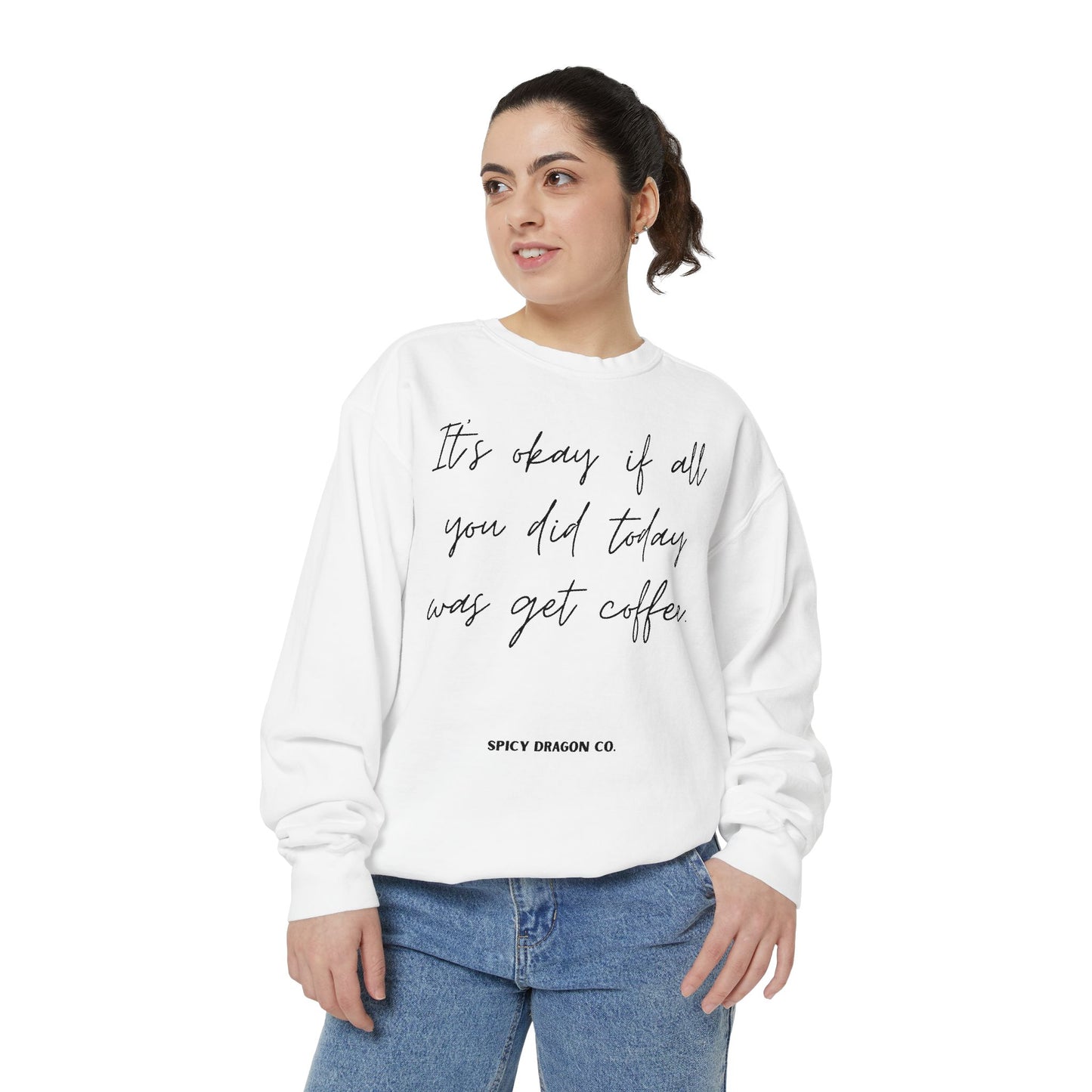 Coffee Today Comfort Colors Crewneck