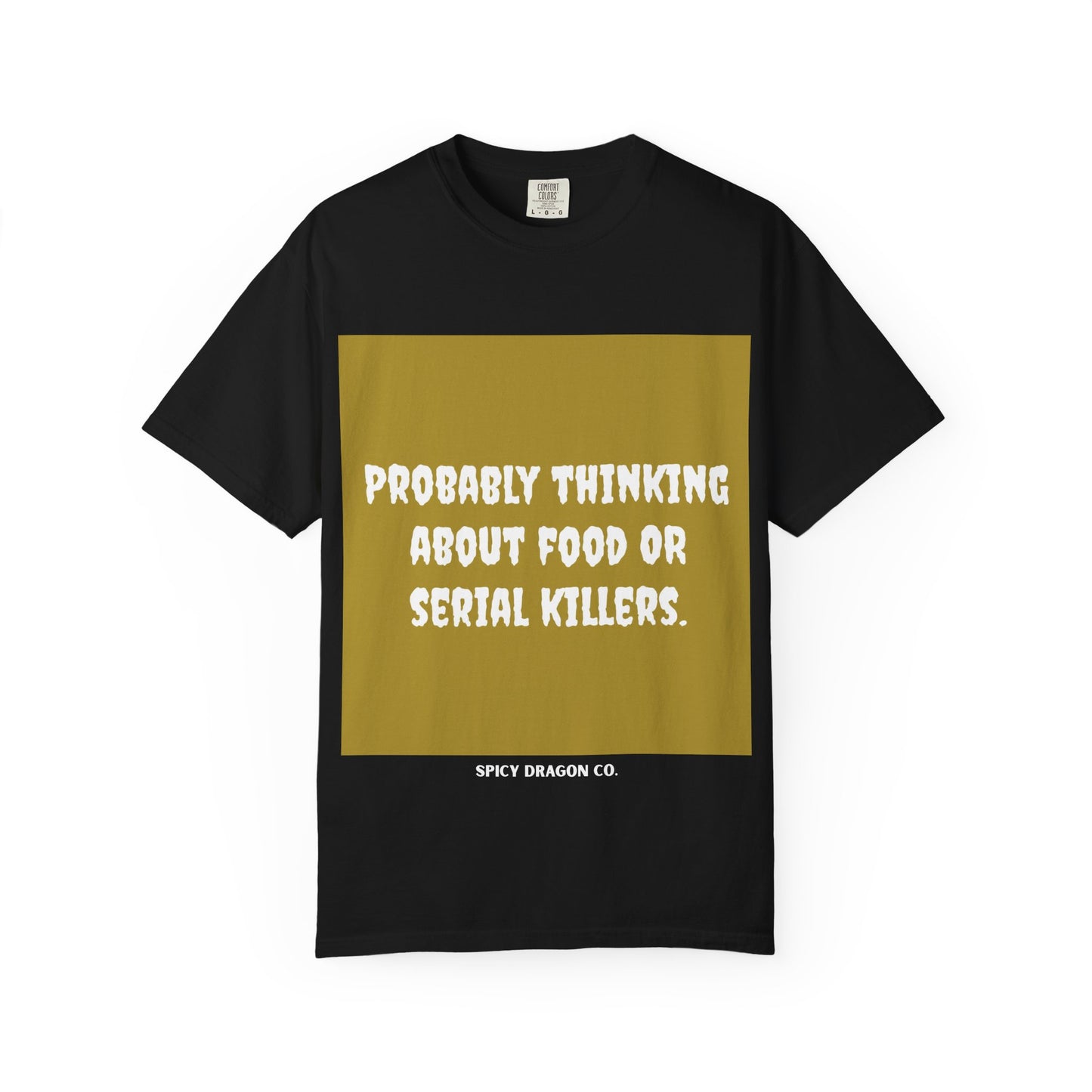 Food/Serial Killers Comfort Colors Tee