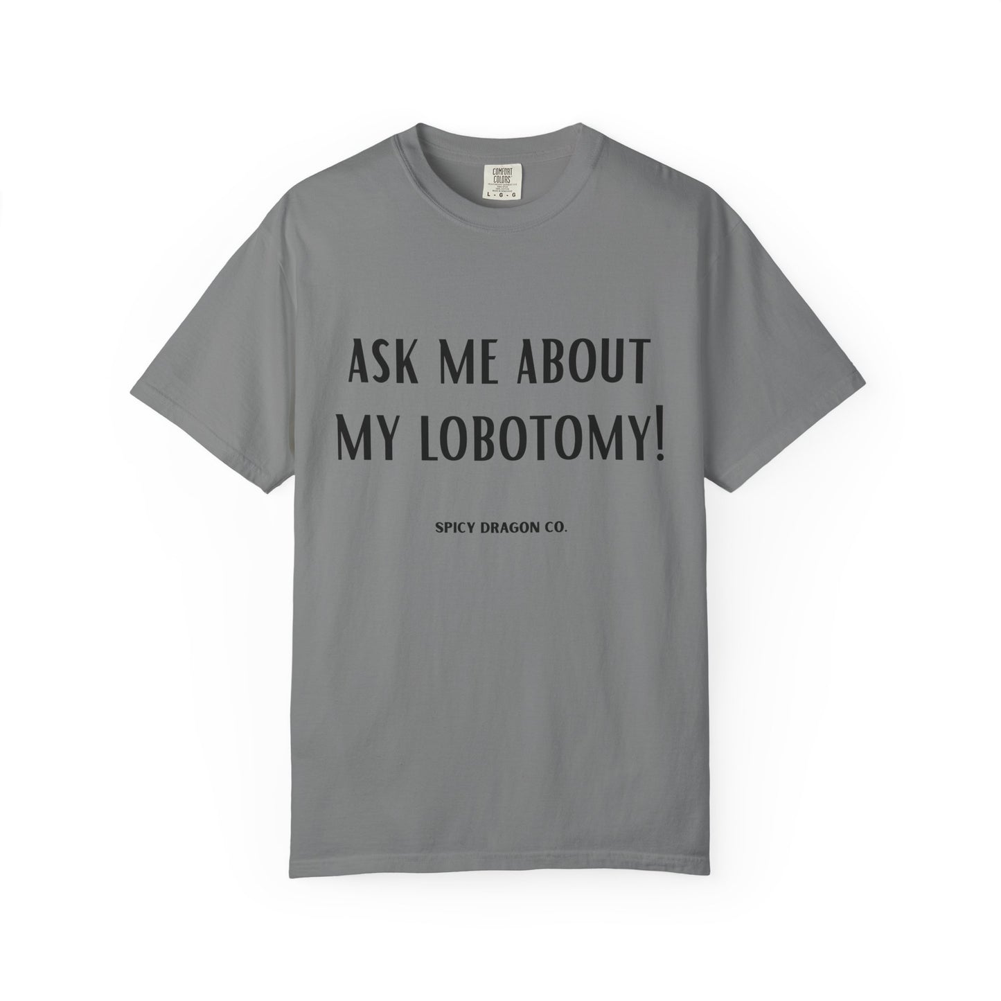 Lobotomy Comfort Colors Tee
