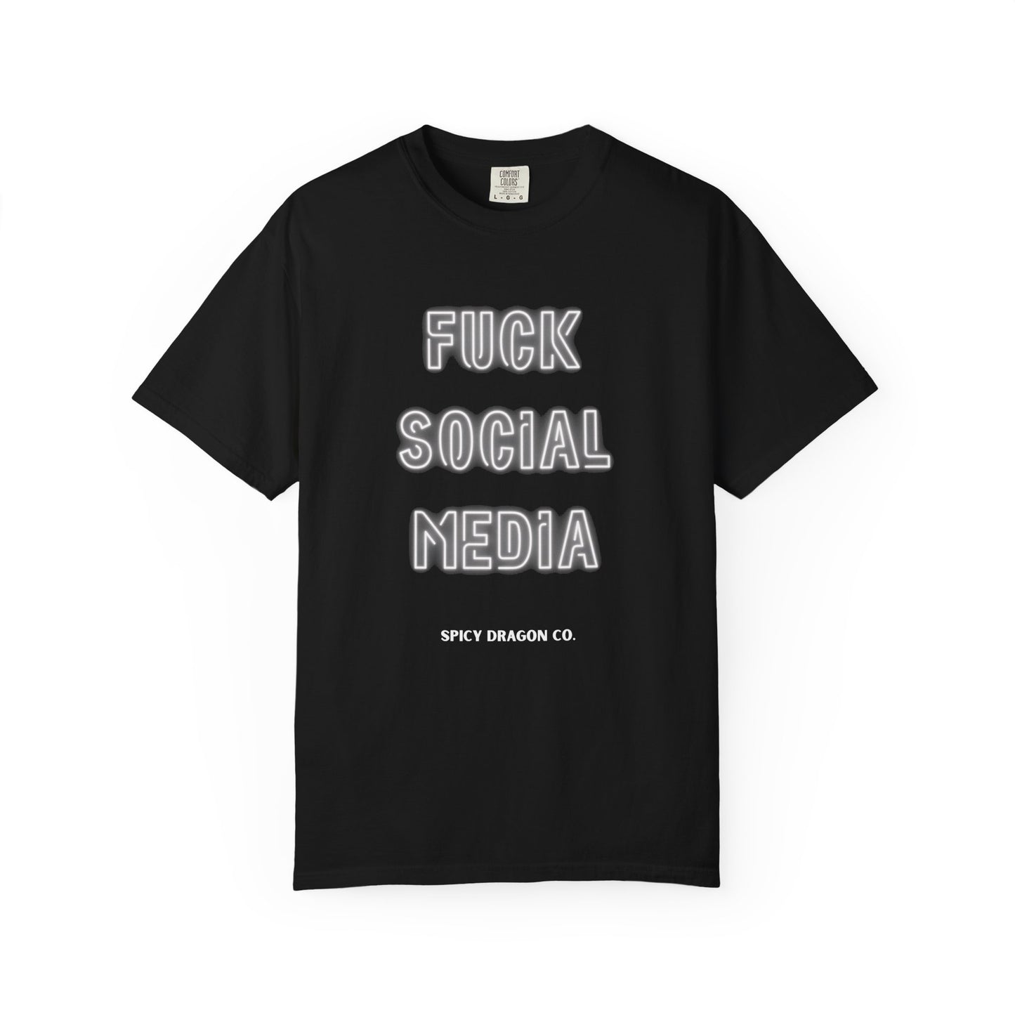 Fuck Social Media Comfort Colors Tee
