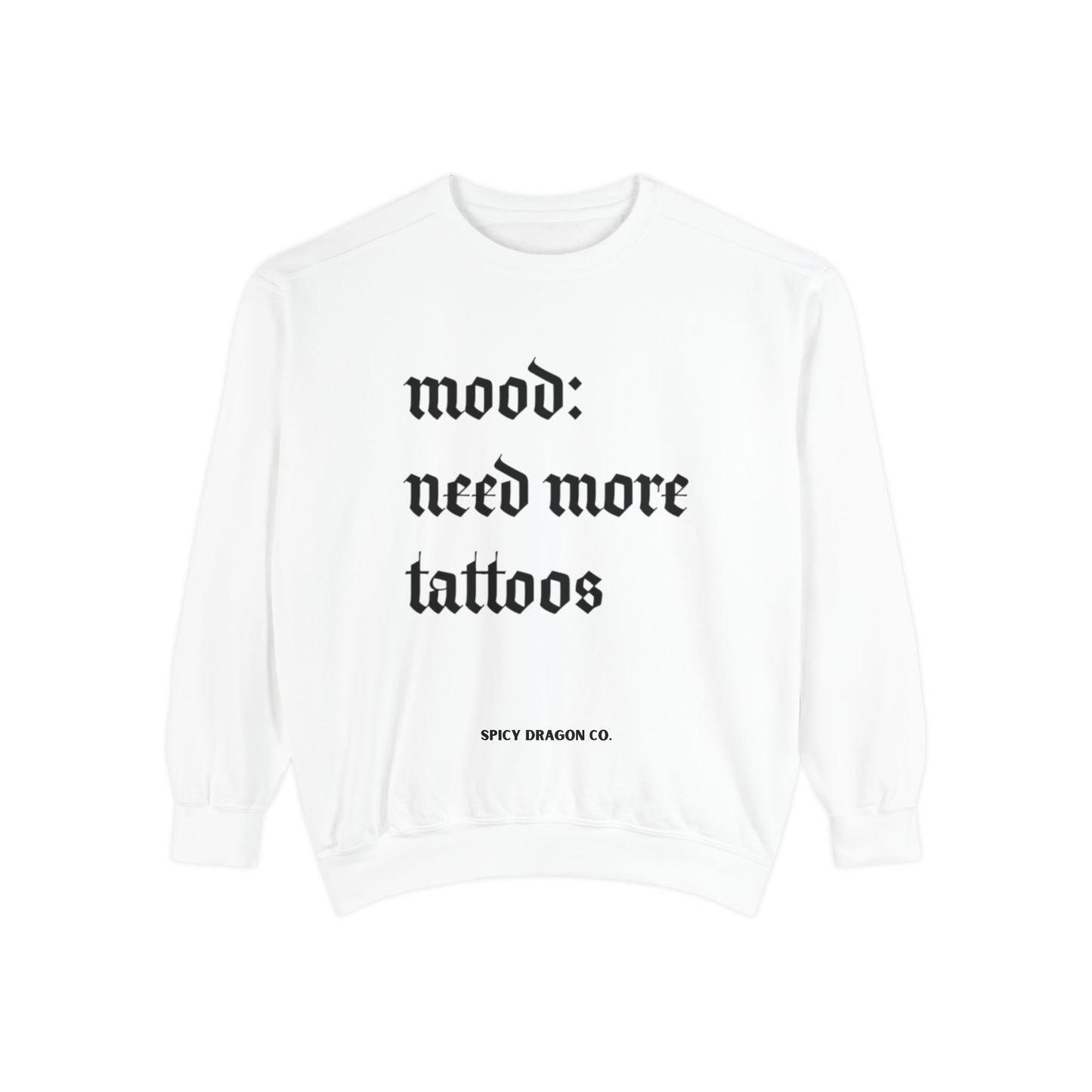 Tattoo Mood Comfort Colors Crewneck
