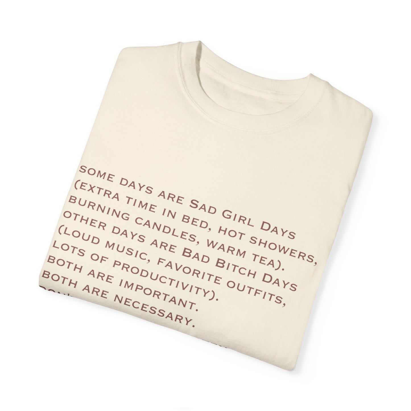 Sad Girl Days Comfort Colors Tee