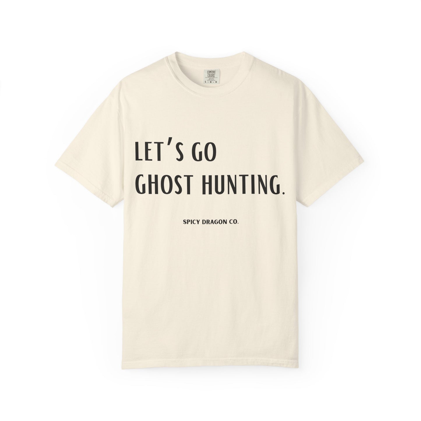 Ghost Hunting Comfort Colors Tee