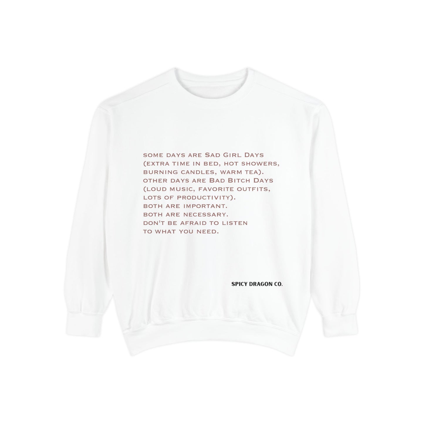 Sad Girl Days Comfort Colors Crewneck