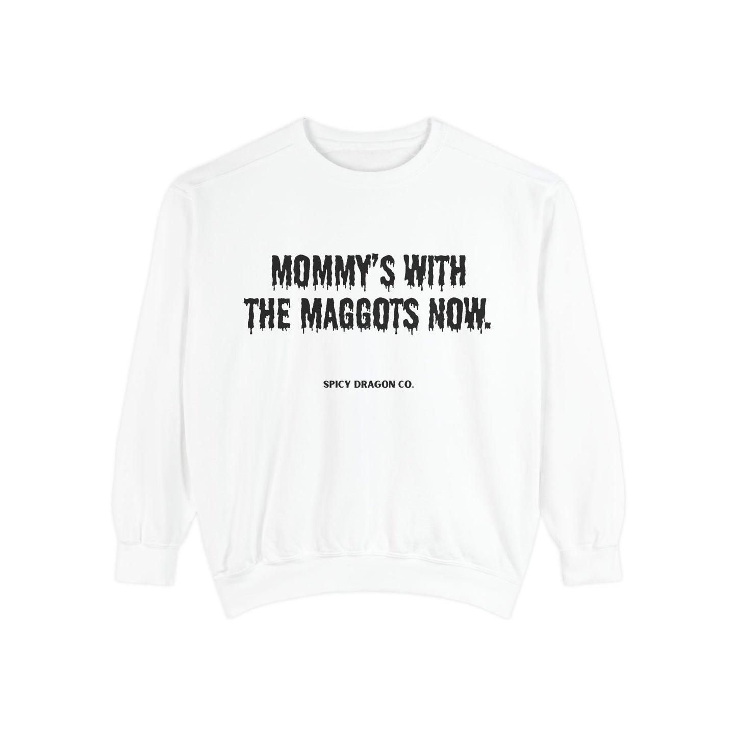 Maggot Mommy Comfort Colors Crewneck