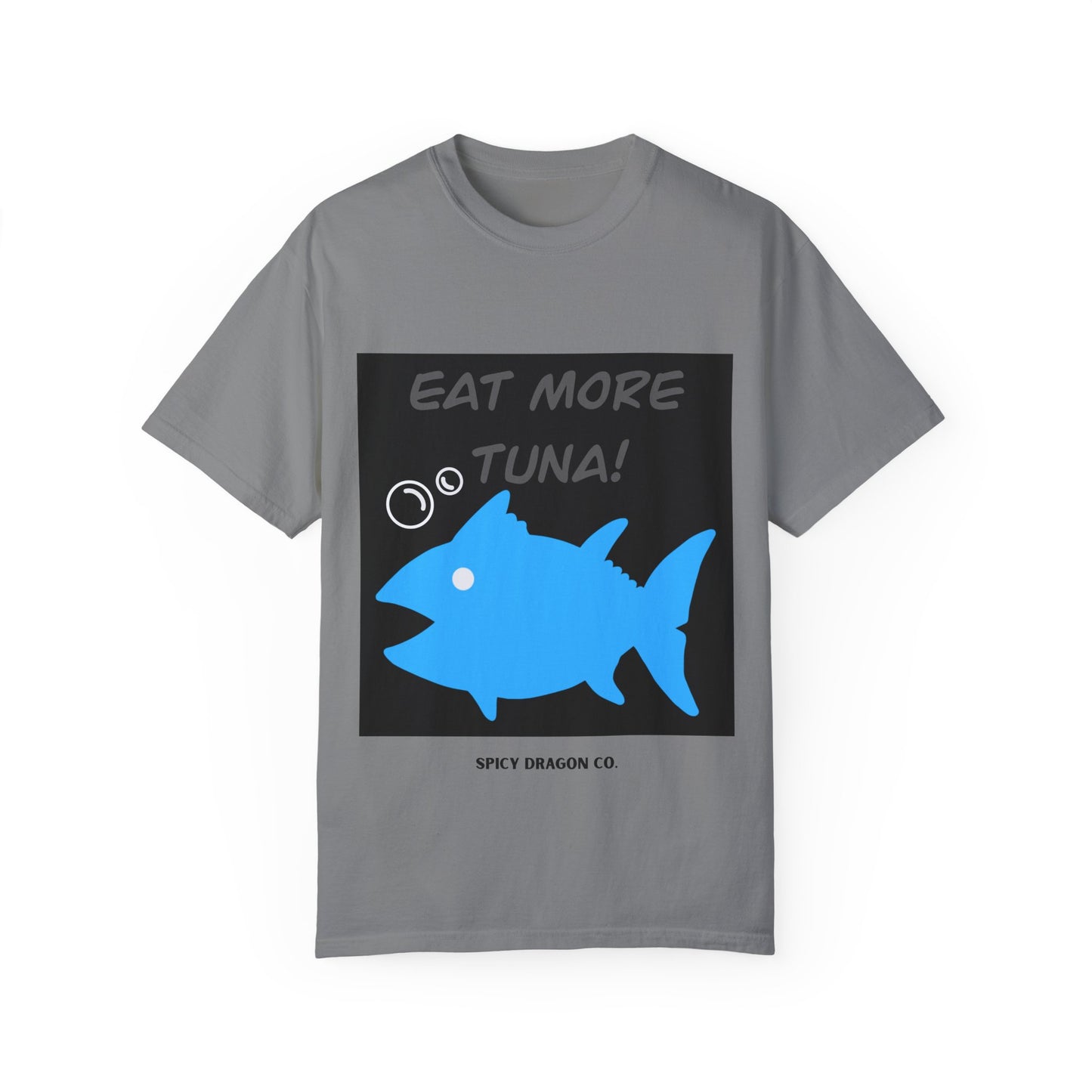 Eat More Tuna Comfort Colors Tee