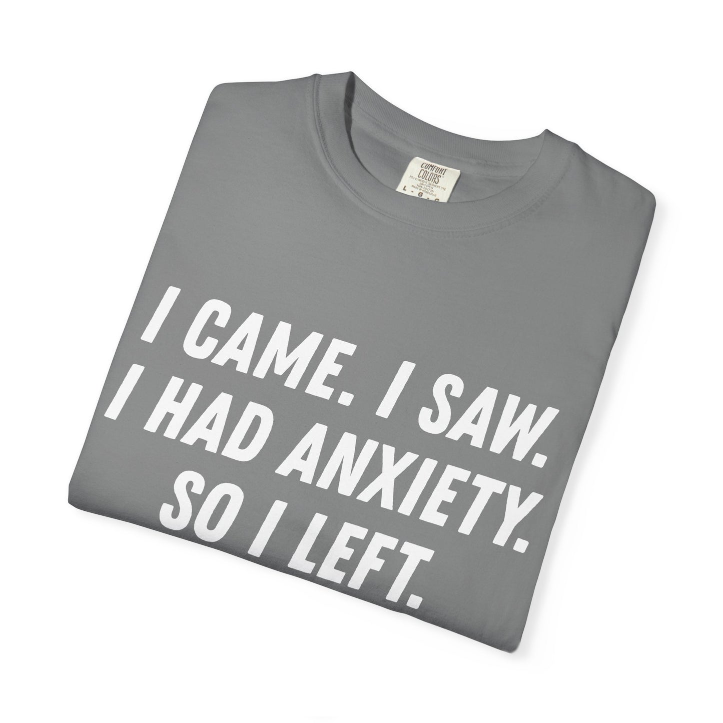 Anxiety Comfort Colors Tee