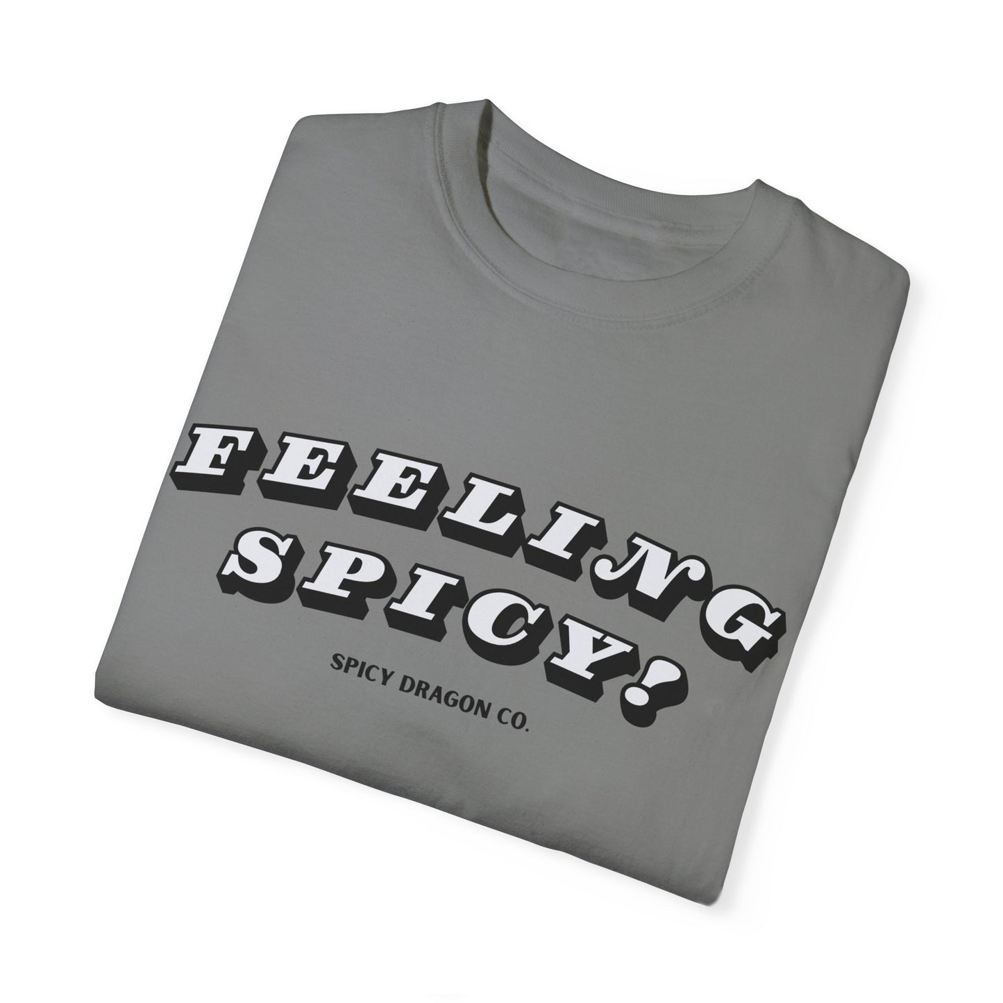 Feeling Spicy Comfort Colors Tee