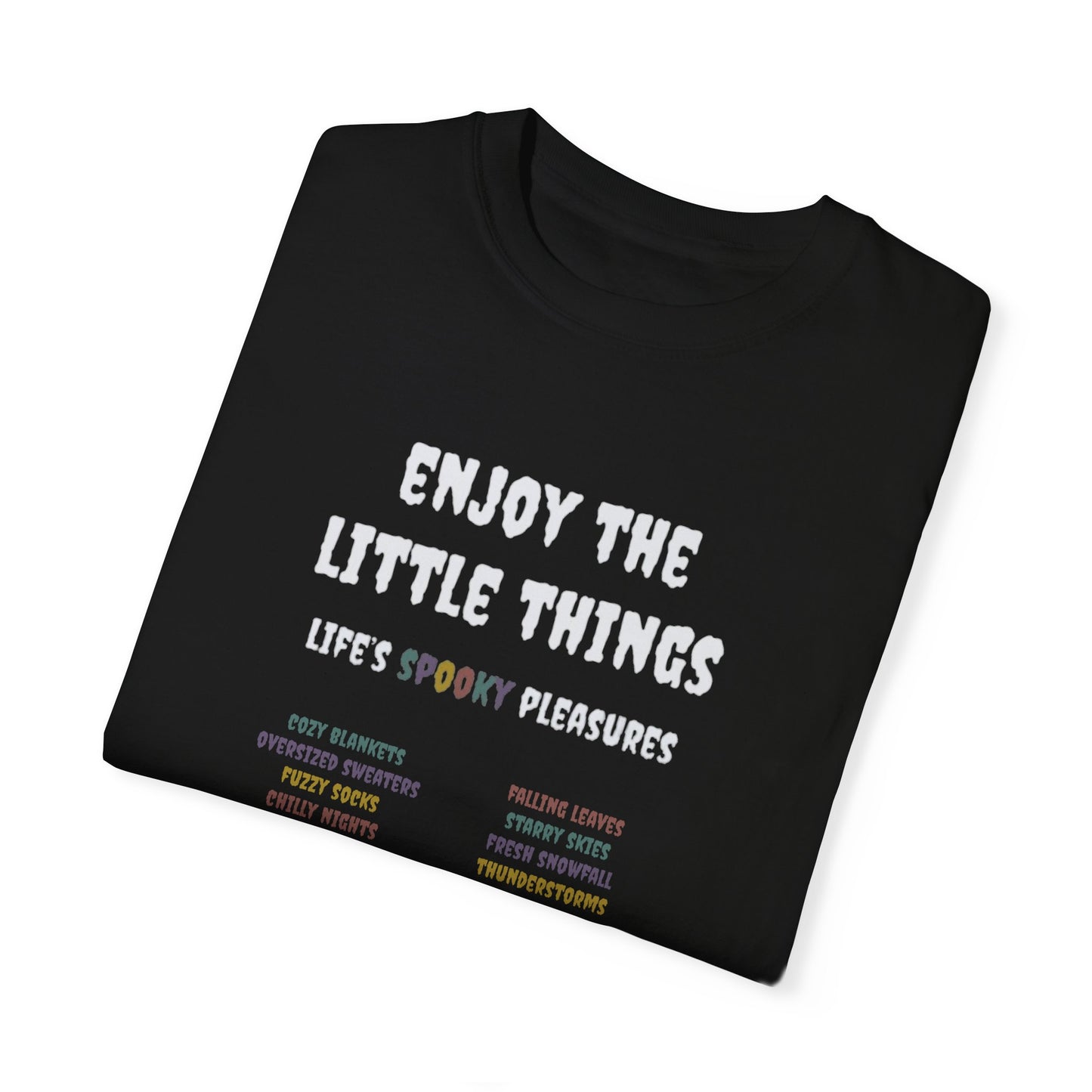 Enjoy The Little Things Comfort Colors Tee