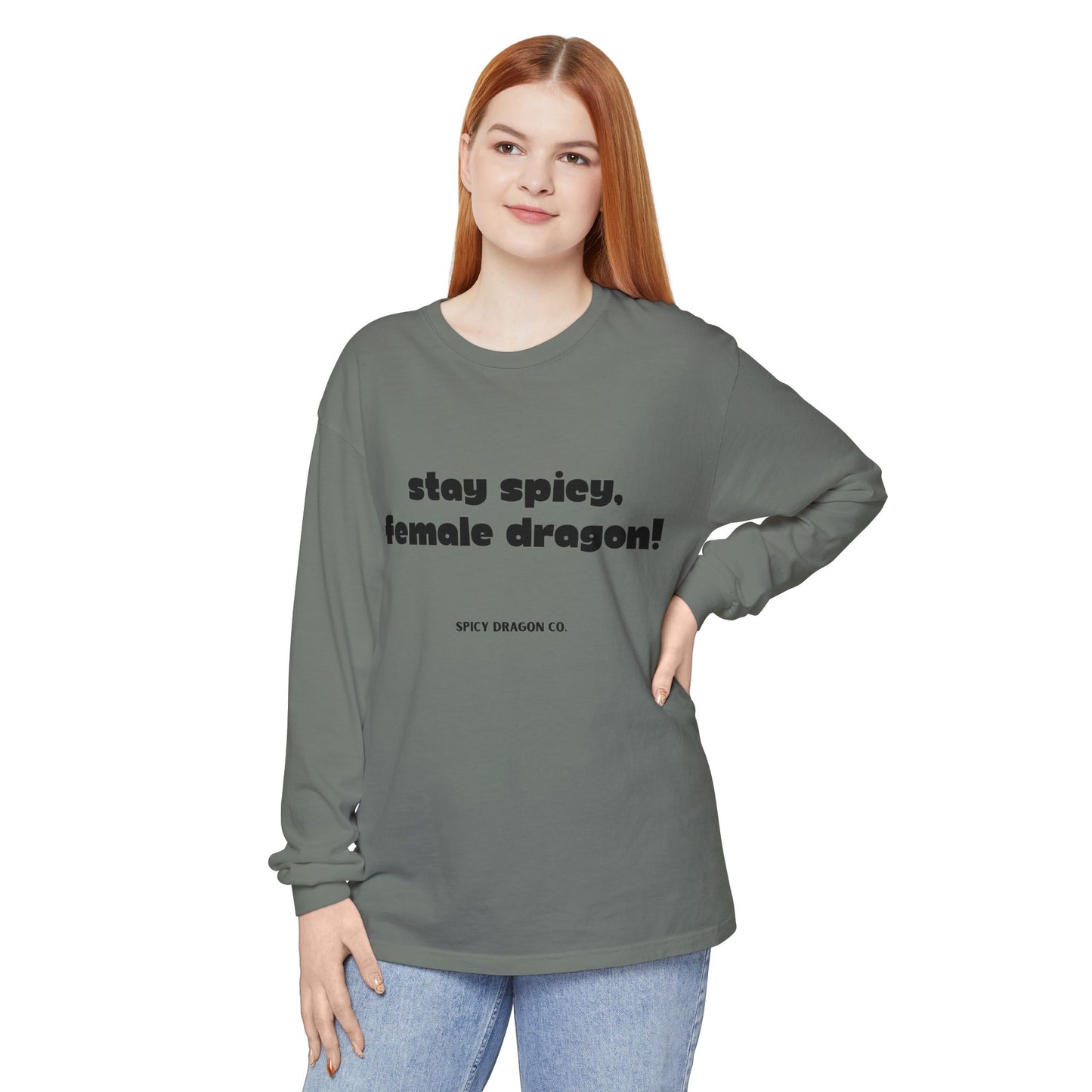 Stay Spicy, Female Dragon Comfort Colors Long Sleeve