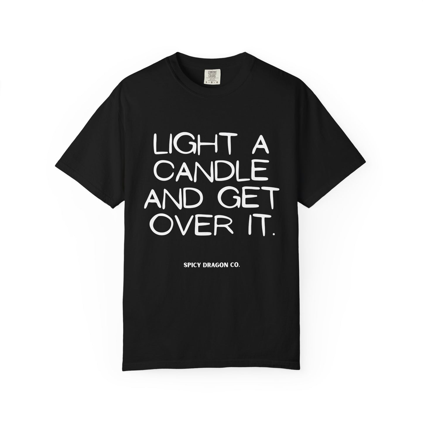 Light A Candle Comfort Colors Tee