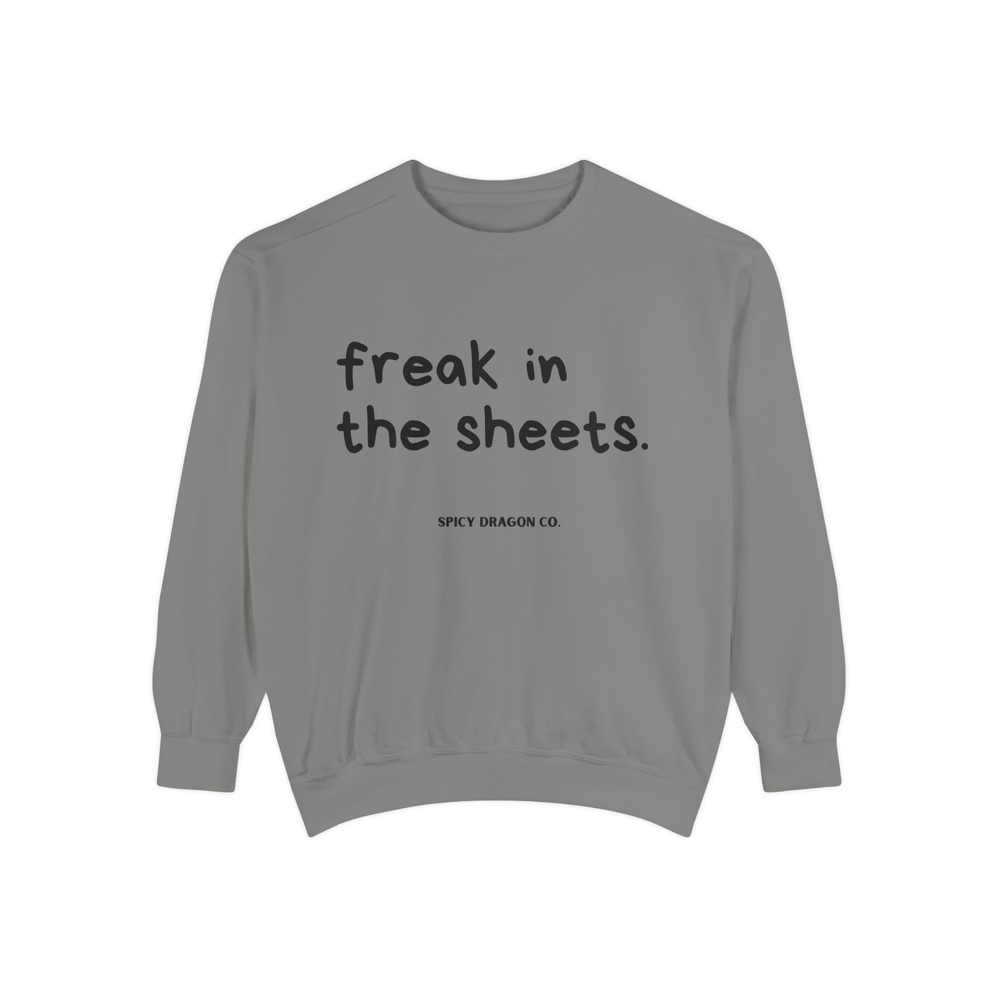 Freak In The Sheets Comfort Colors Crewneck