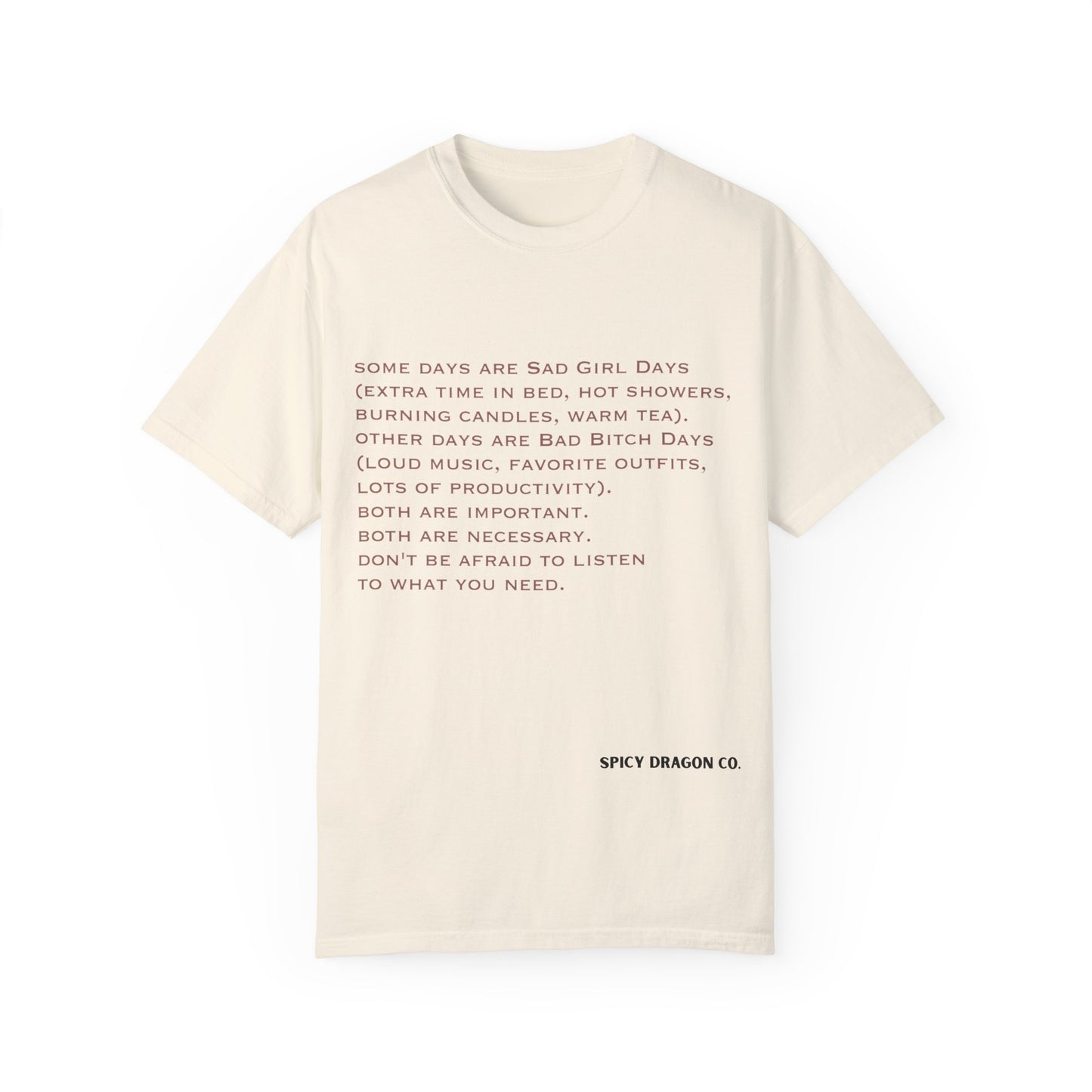 Sad Girl Days Comfort Colors Tee