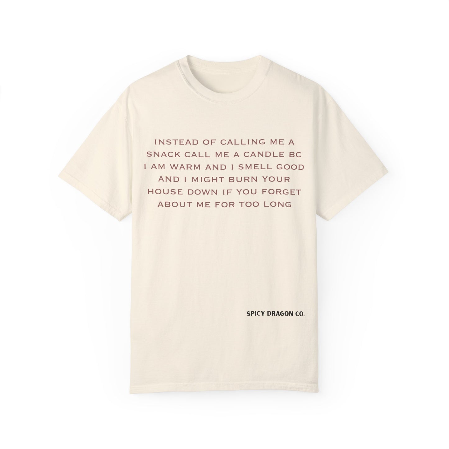Call Me A Candle Comfort Colors Tee