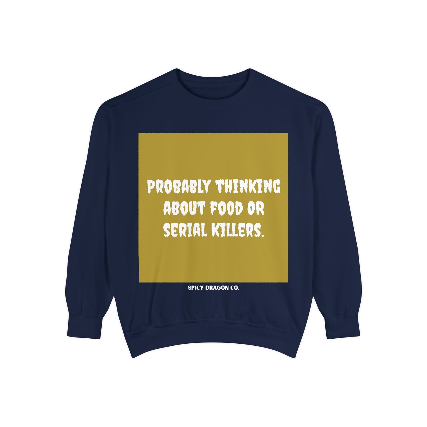 Food/Serial Killers Comfort Colors Crewneck