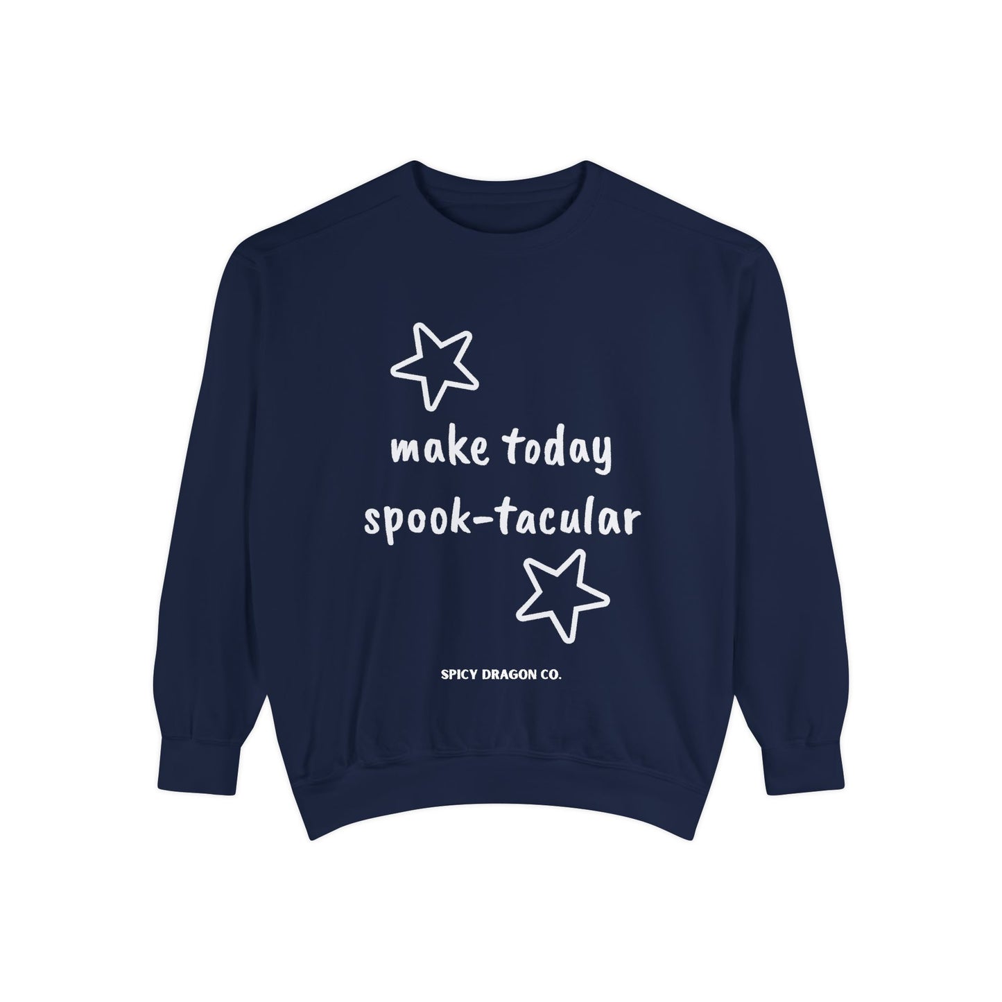 Make Today Spook-tacular Comfort Colors Crewneck