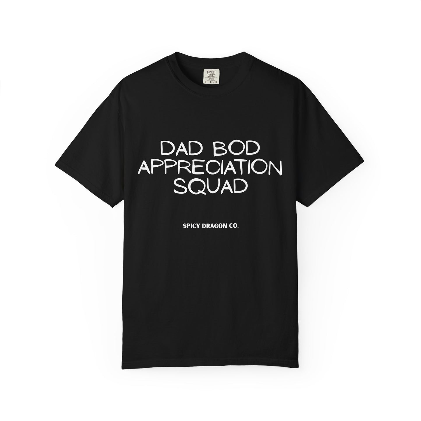 Dad Bod Appreciation Squad Comfort Colors Tee
