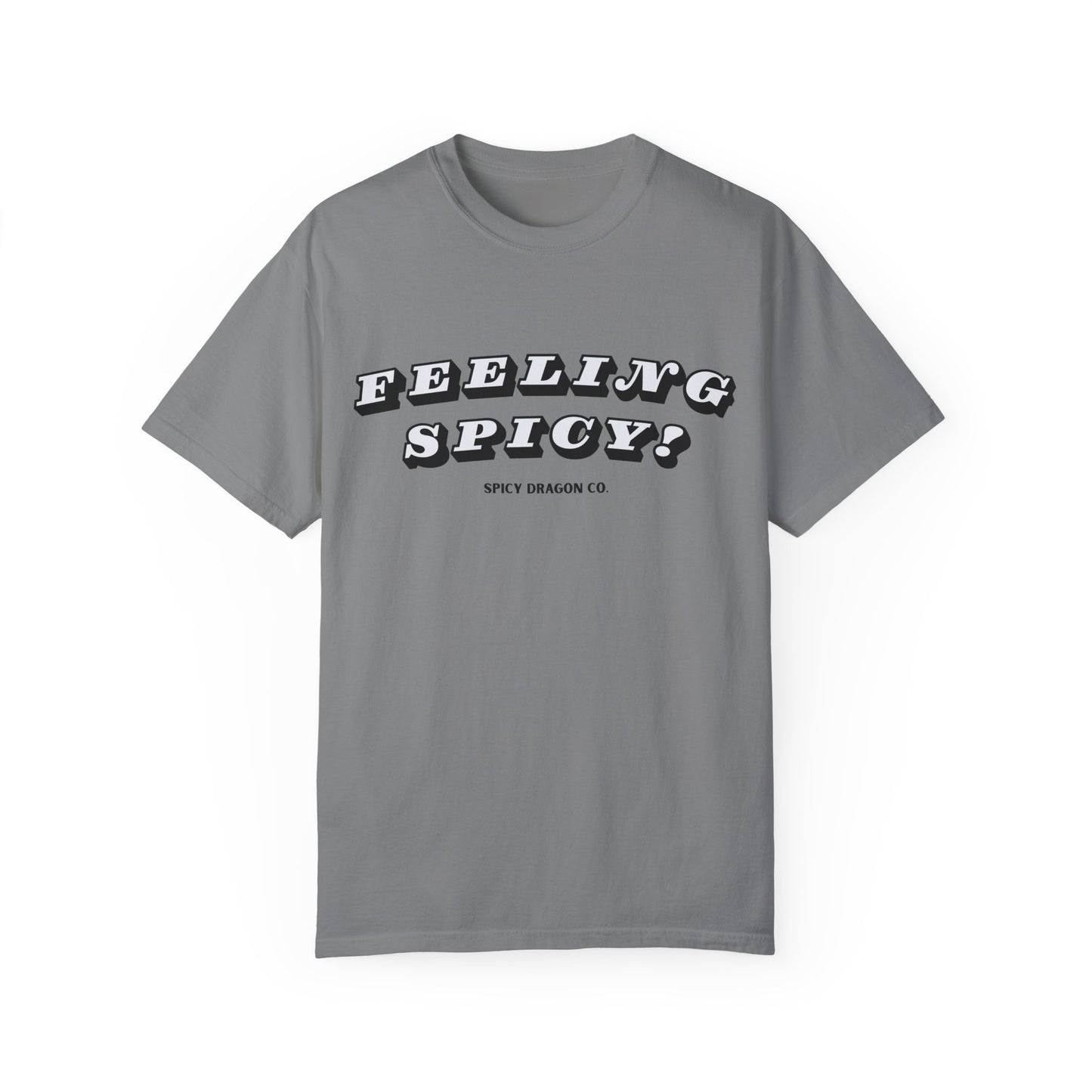 Feeling Spicy Comfort Colors Tee