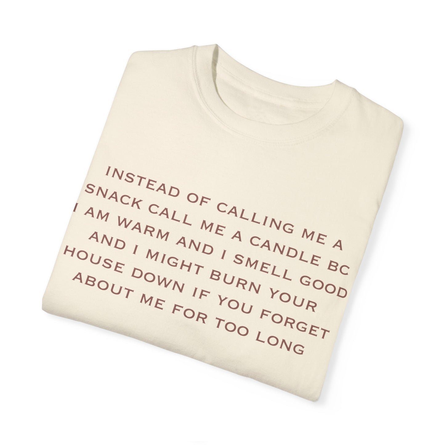 Call Me A Candle Comfort Colors Tee