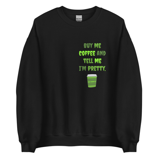 Buy Me Coffee Crewneck