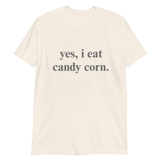 I Eat Candy Corn