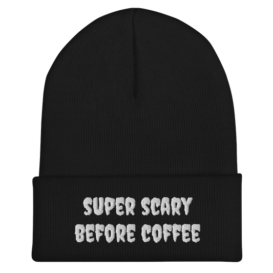 Super Scary Before Coffee Beanie