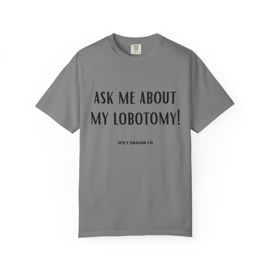Lobotomy Comfort Colors Tee