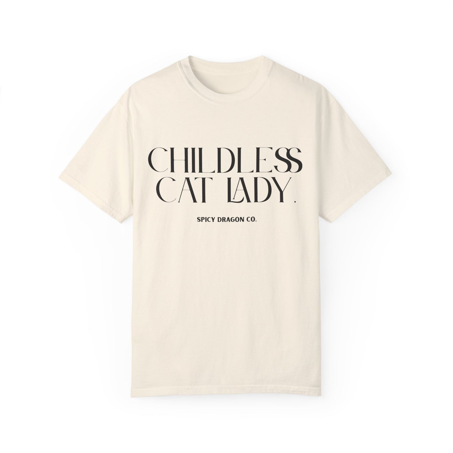 Childless Cat Lady Comfort Colors Tee