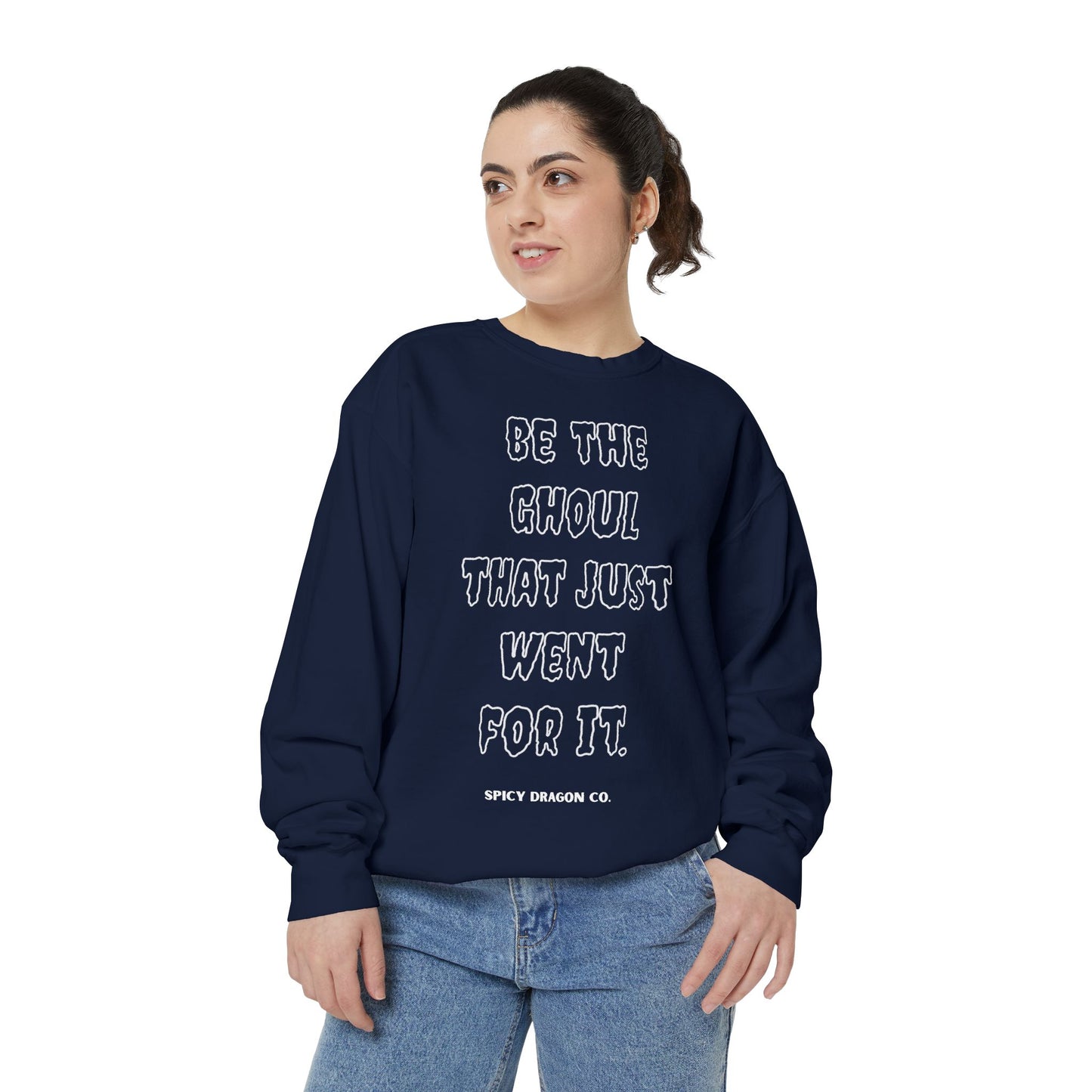 Be The Ghoul Comfort Colors Crewneck