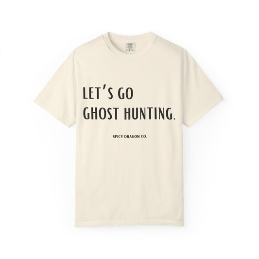Ghost Hunting Comfort Colors Tee