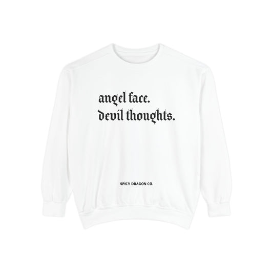 Angel Face/Devil Thoughts Comfort Colors Crewneck