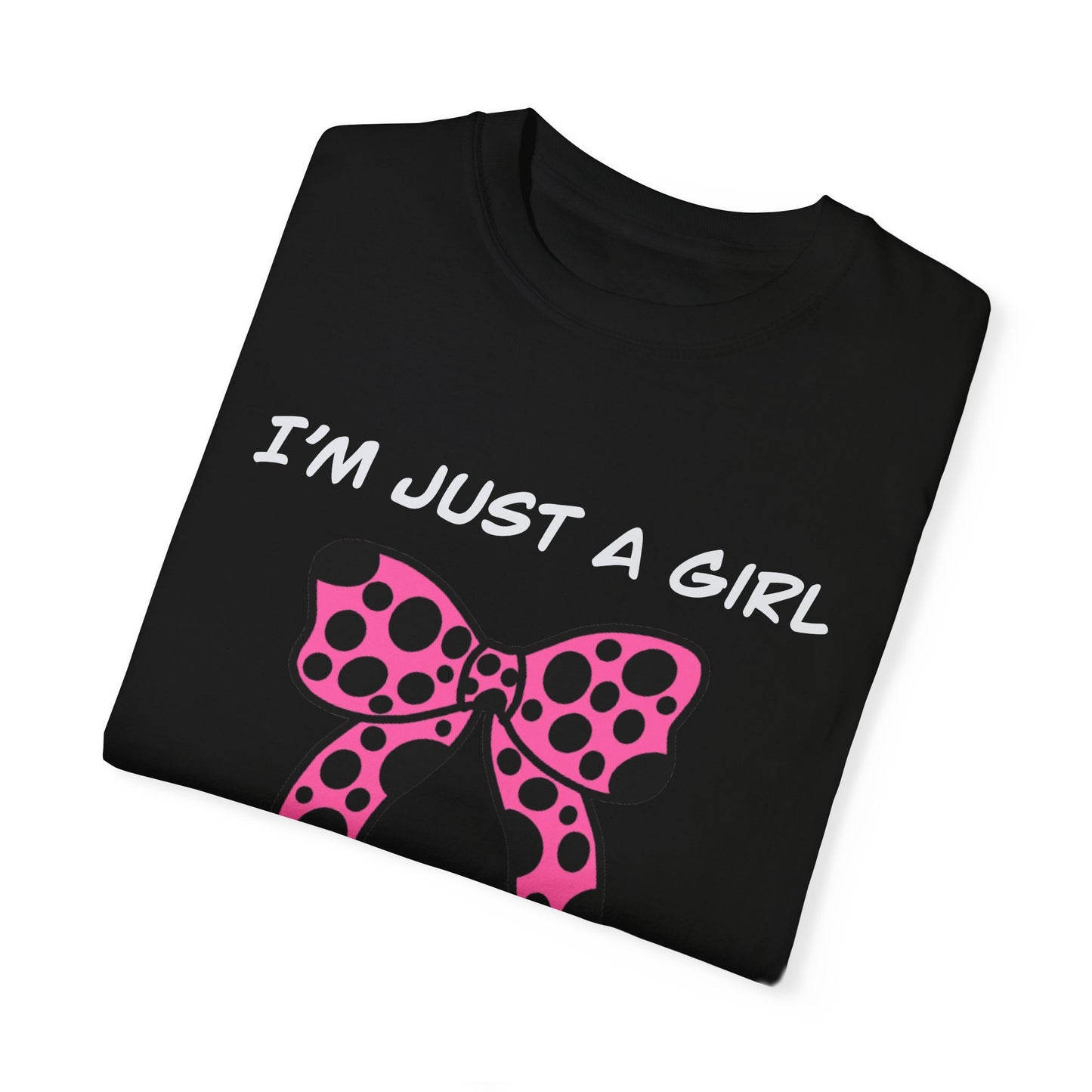 Just A Girl Comfort Colors Tee