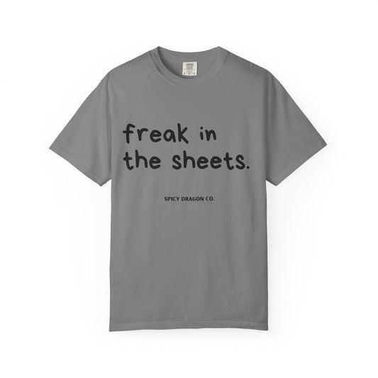 Freak In The Sheets Comfort Colors Tee