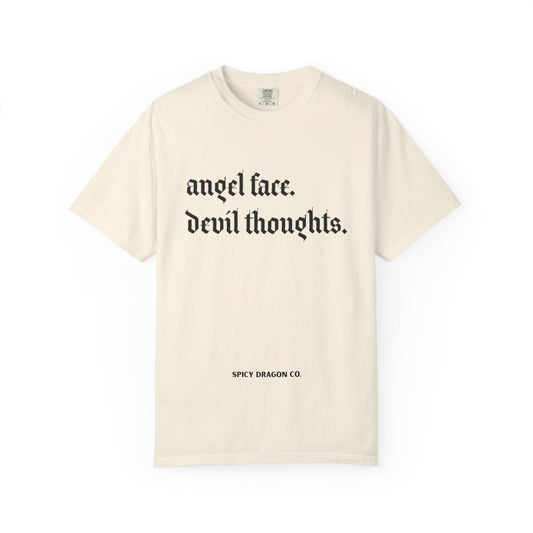 Angel Face/Devil Thoughts Comfort Colors Tee