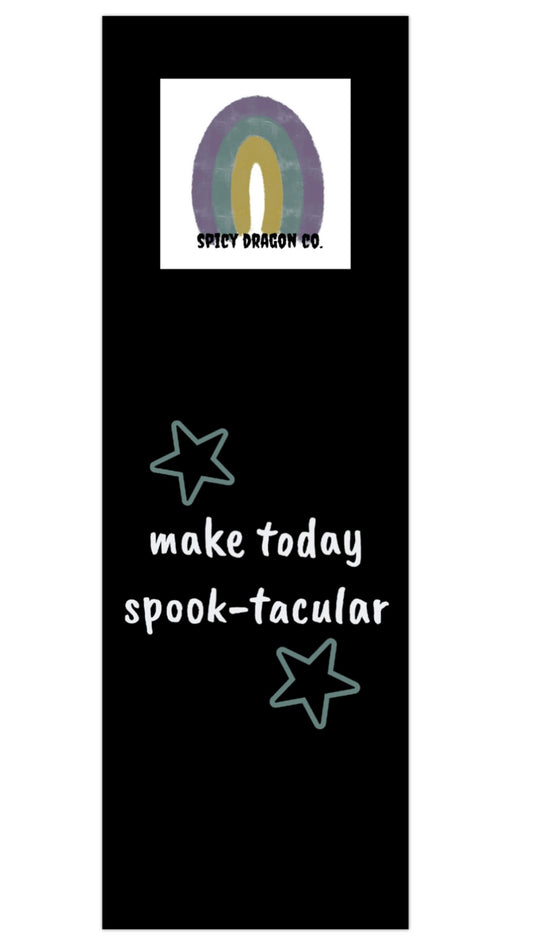 **Make Today Spook-tacular Bookmark