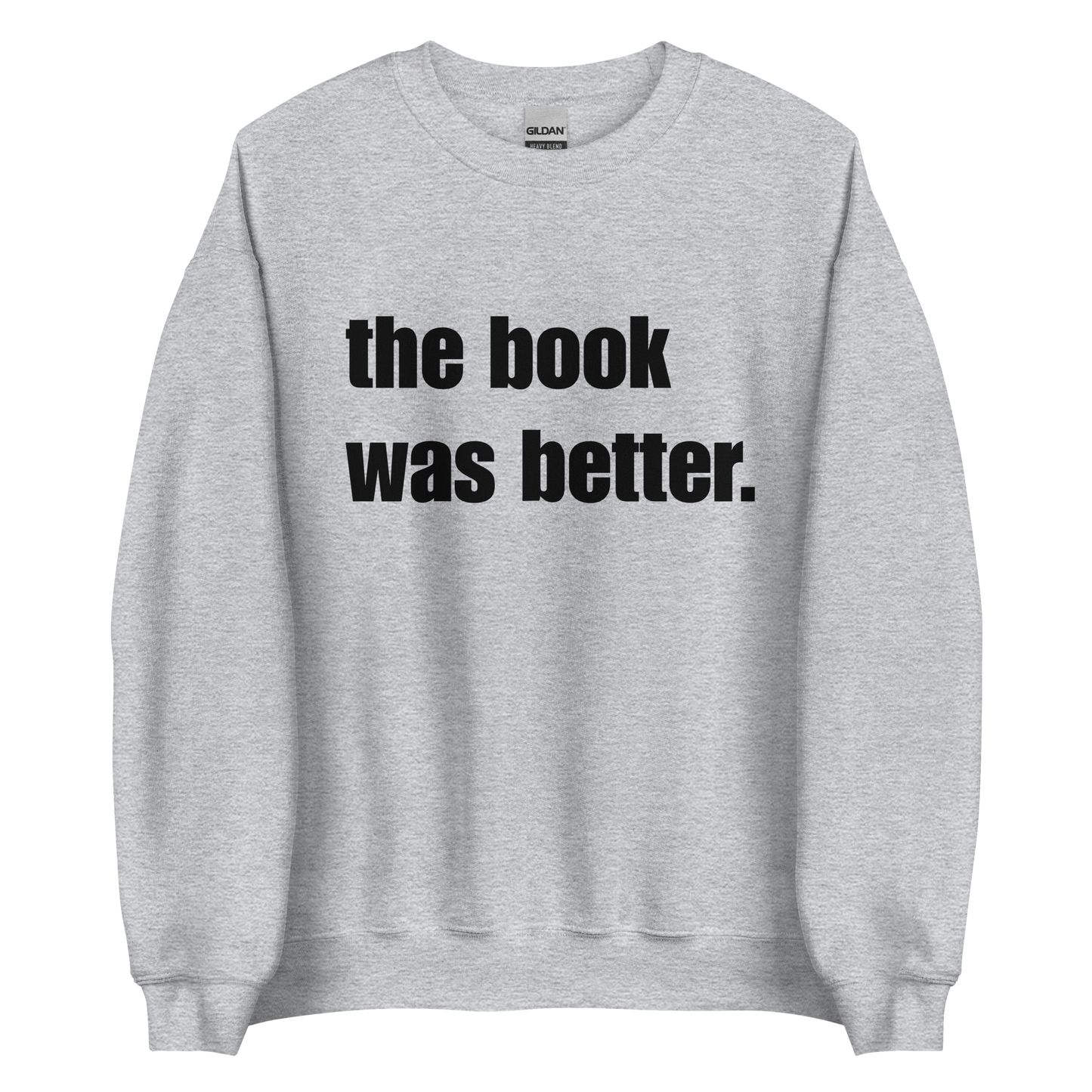 The Book Was Better Crewneck