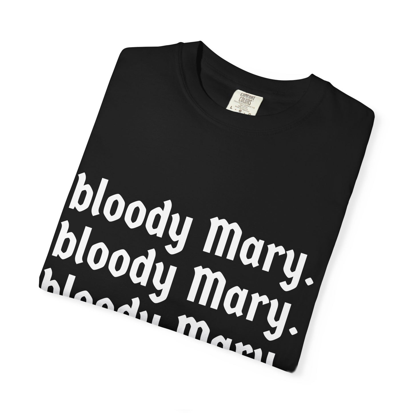 Bloody Mary Comfort Colors Tee