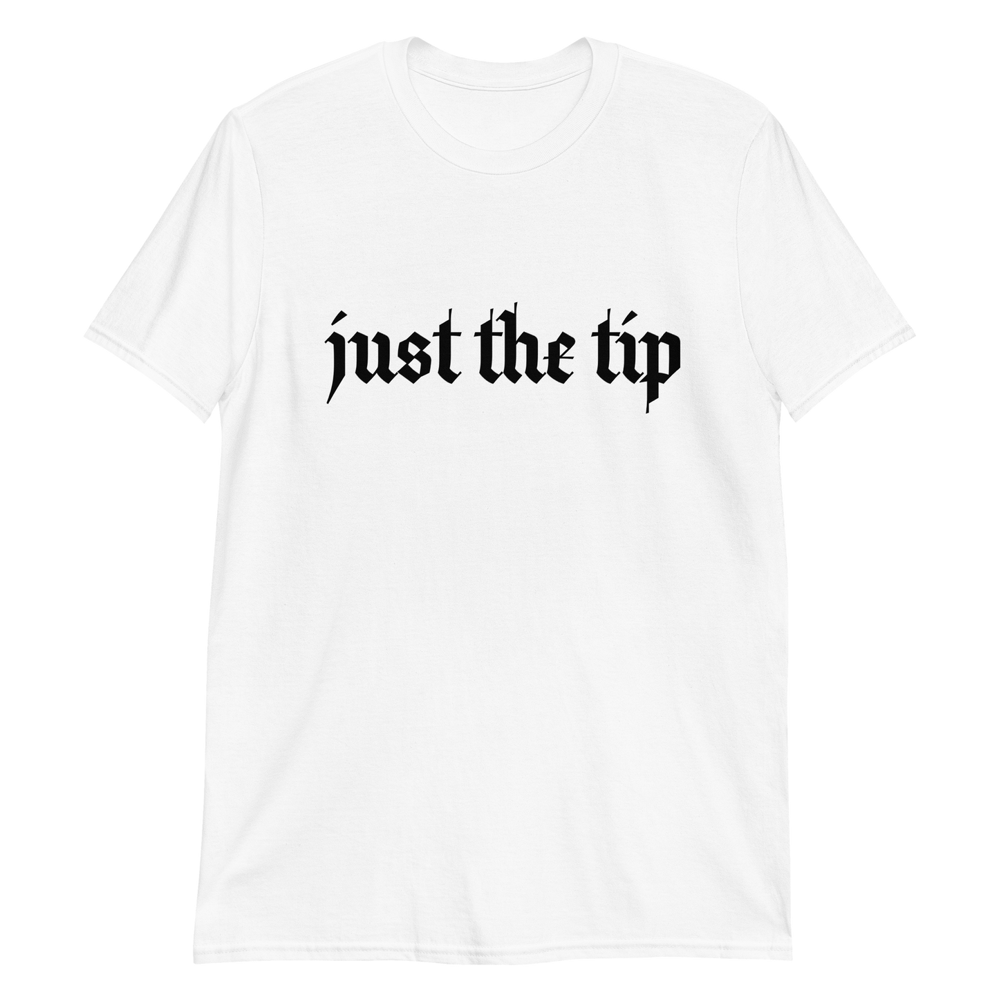 Just The Tip