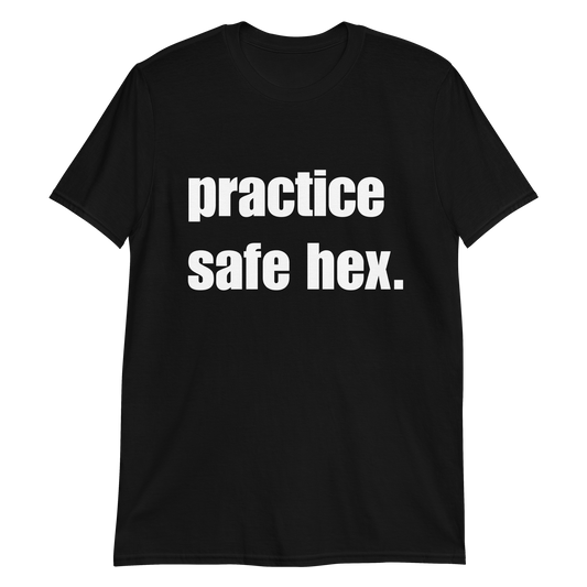 Practice Safe Hex