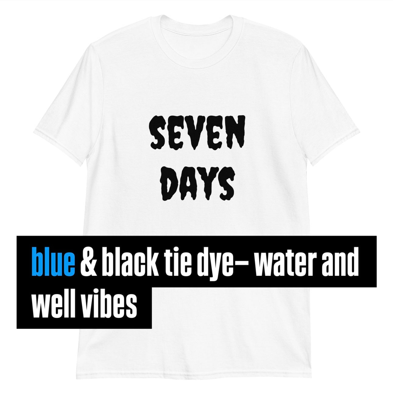 Seven Days (blue & black tie dye)