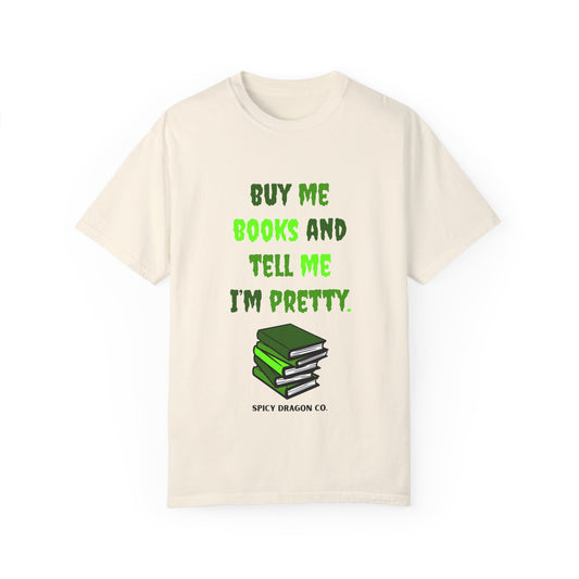 Buy Me Books Comfort Colors Tee