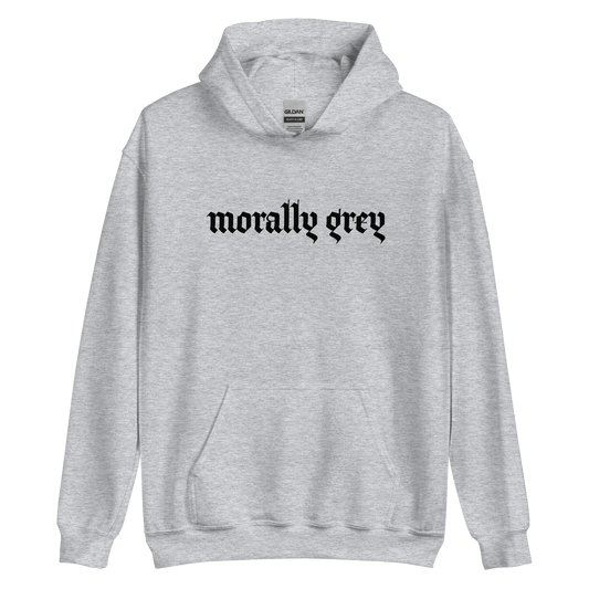 Morally Grey Hoodie