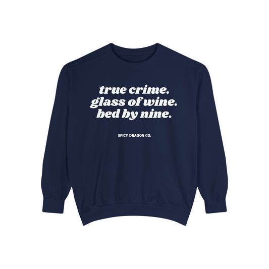 True Crime Routine Comfort Colors Crewneck