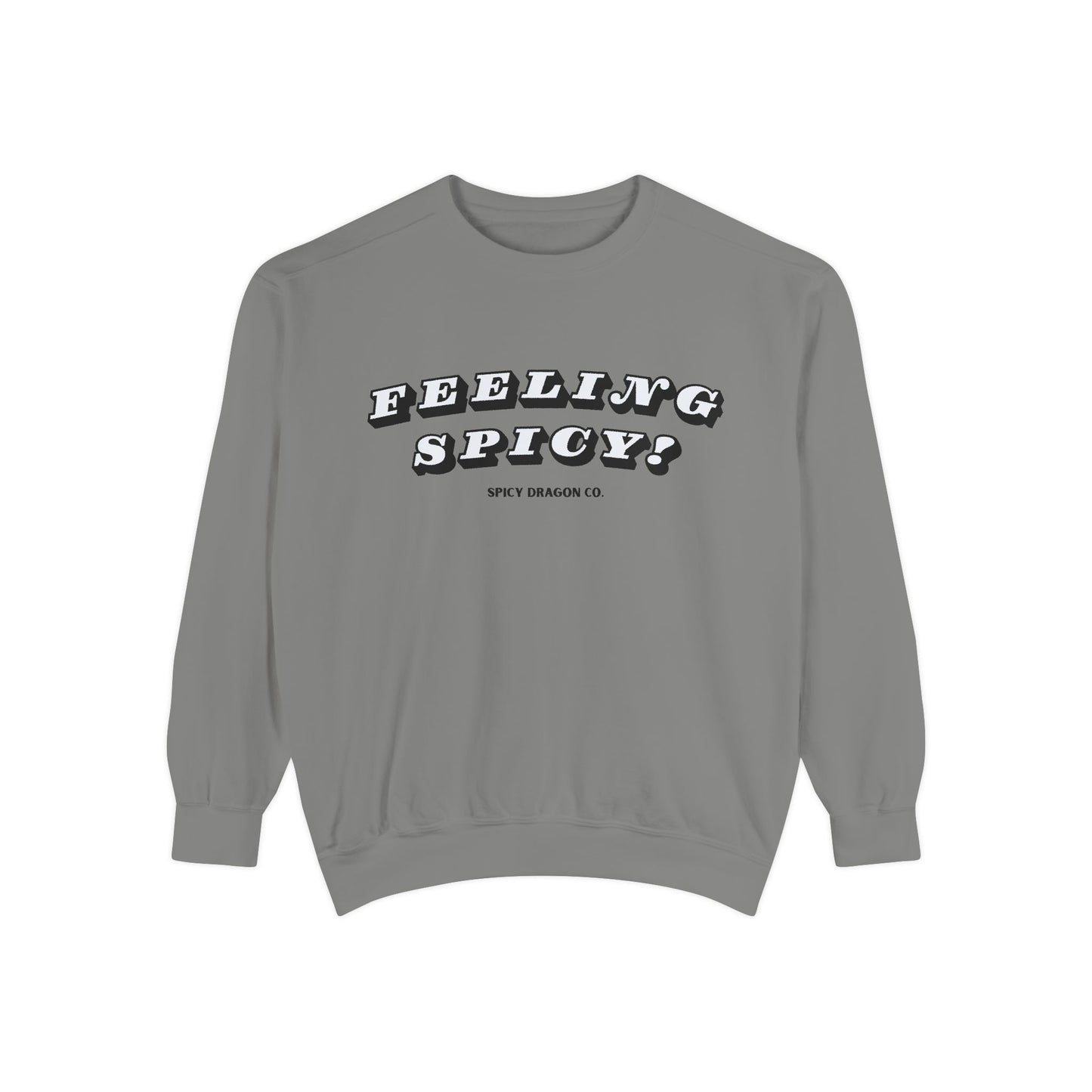 Feeling Spicy Comfort Colors Crewneck