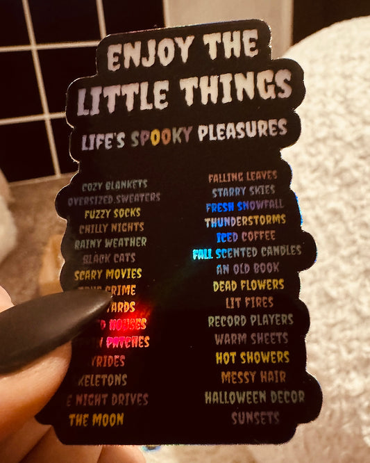 *Enjoy The Little Things Sticker