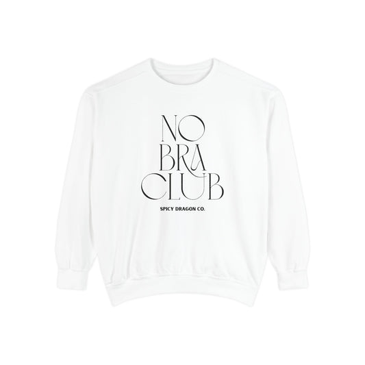 No Bra Club Comfort Colors Crewneck