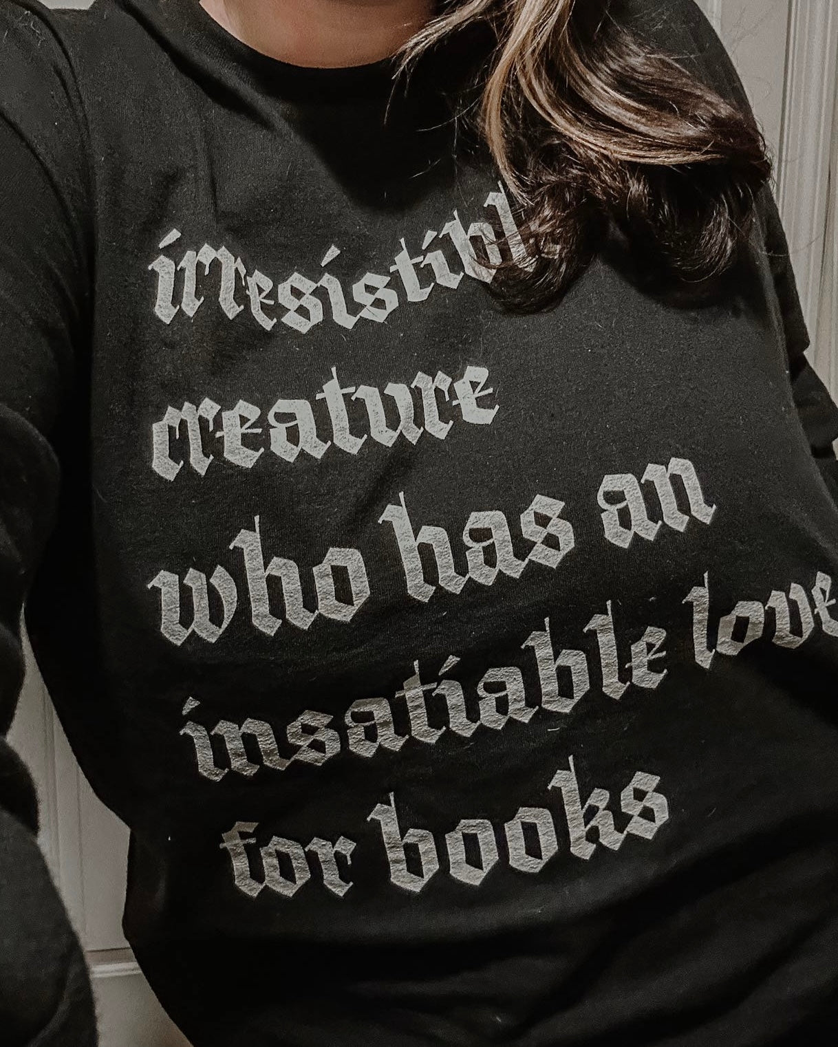 Irresistible Creature / Books Long Sleeve