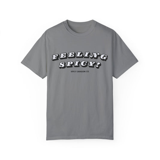 Feeling Spicy Comfort Colors Tee