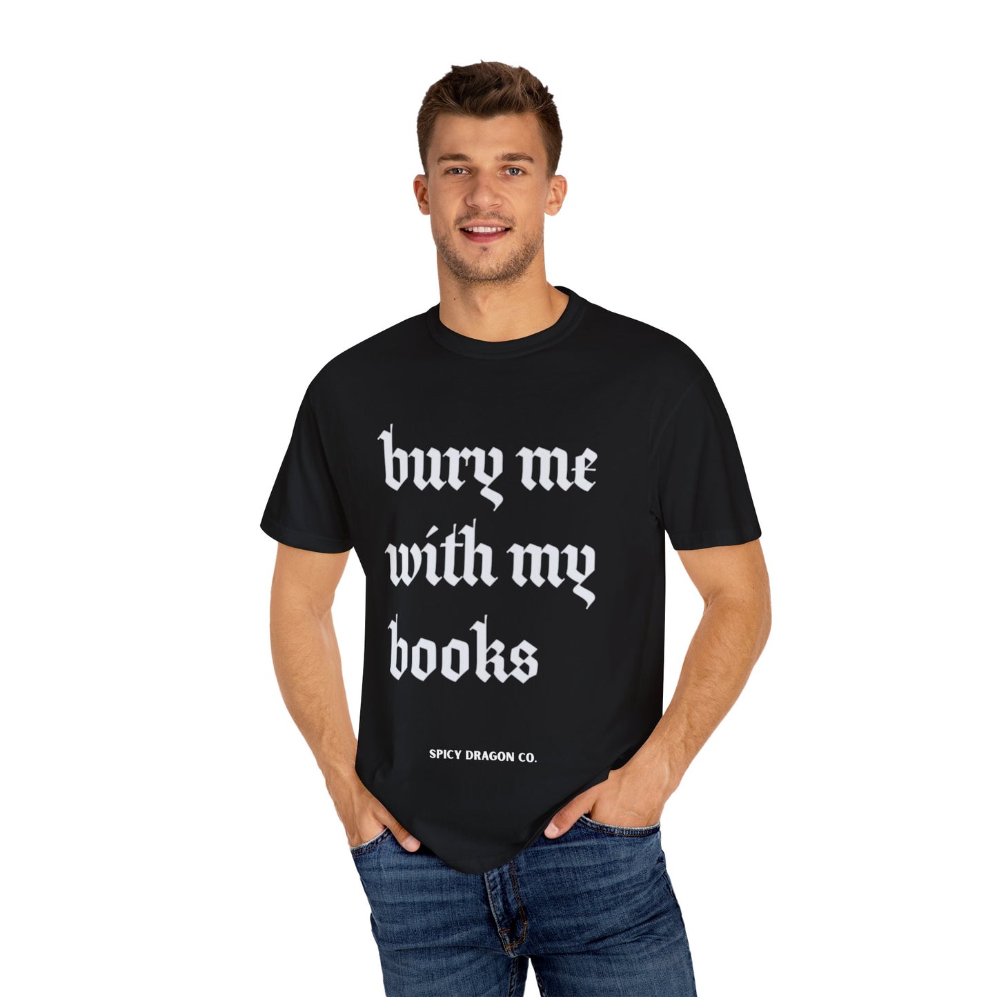 Bury Me With My Books Comfort Colors Tee